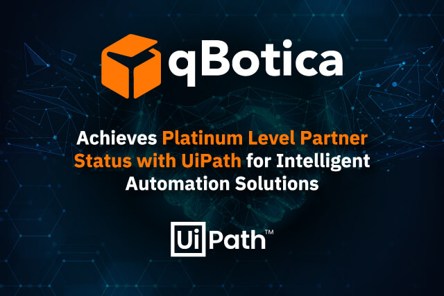 Qbotica Achieves Platinum Level Partner Status With Uipath For Intelligent Automation Solutions